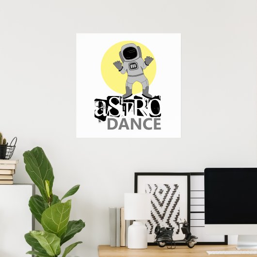Astro Dance, Astronaut Poster (Thuiskantoor)