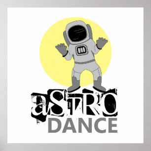 Astro Dance, Astronaut Poster