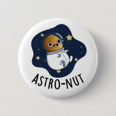 Astro-nut Funny Nut Astronaut Pun Ronde Button 5,7 Cm (Voorkant)