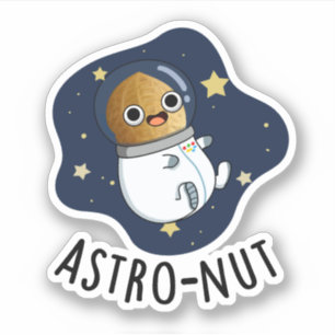 Astro-nut Grappige Nut Astronaut Pun Sticker