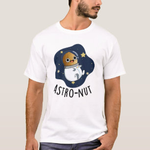 Astro-nut Grappige Nut Astronaut Pun T-shirt