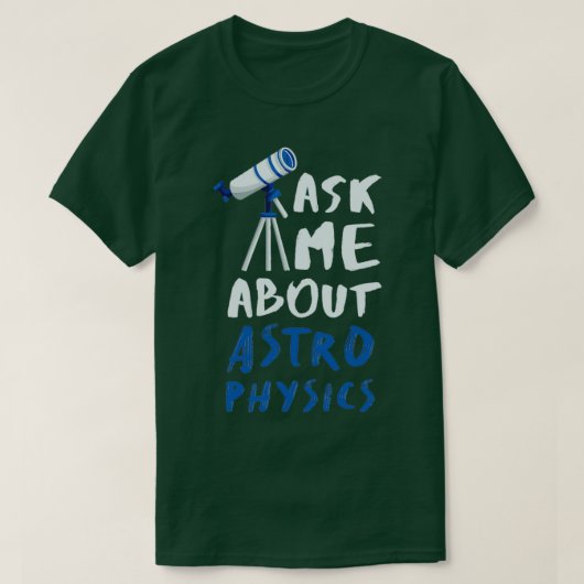 Astrofysica Funny Astrofysicus 14 T-shirt (Design voorkant)