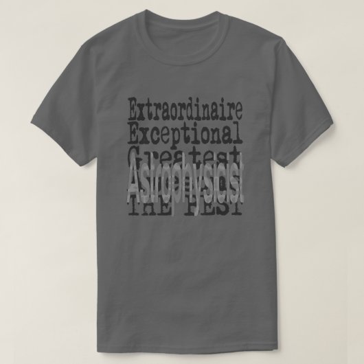 Astrofysicus extraordinaire t-shirt (Design voorkant)