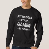 Astrologer By Day Gamer By Night Trui (Voorkant)