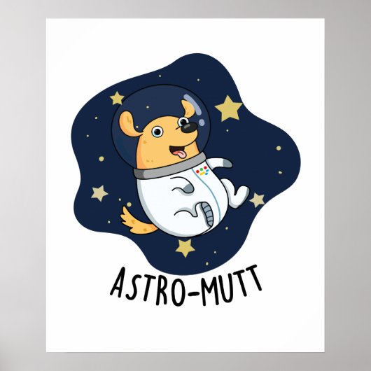 Astromutt Grappige Hond Astronaut Pun Poster (Voorkant)
