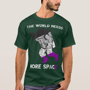 Astronaut Aseual de wereld heeft meer ruimtevaart  T-shirt