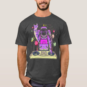 Astronaut DJ Music Psychedelic Psytrance Techno ED T-shirt