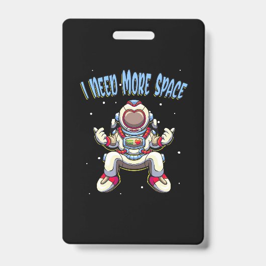 Astronaut heeft meer ruimte nodig badge (Voorzijde)