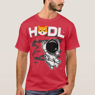 Astronaut HODL Shiba Inu SHIB Coin to Moon Cry T-shirt