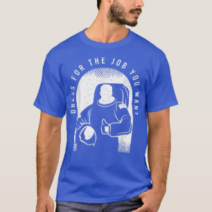Astronaut-Humor voor een lange periode van astrolo T-shirt