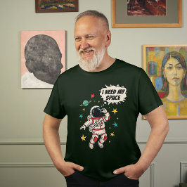 Astronaut "I Need My Space" Grappig Ruimteontwerp T-shirt