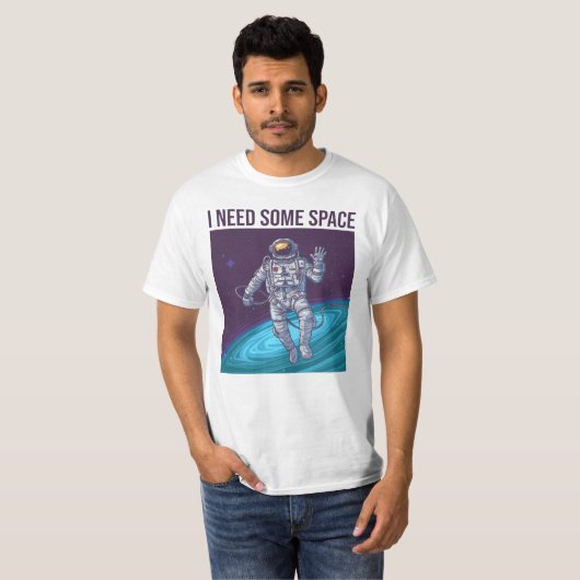 Astronaut ik heb wat ruimte nodig t-shirt (Voorkant volledig)