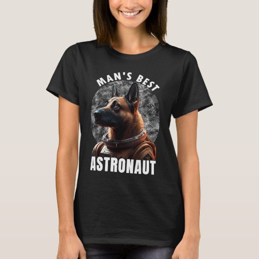 Astronaut K 9 Malinois Space Suit Man's best Astro T-shirt (Voorkant)