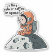 ASTRONAUT KOFFIE OP DE MAAN STICKER (Voorkant)