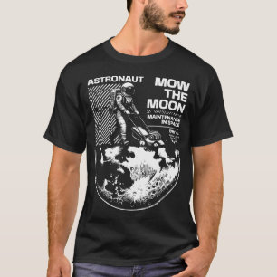 Astronaut Maait de Maan – Grappig Ruimteonderhoud T-shirt