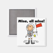 Astronaut Mine All Mine t-shirts en geschenken Magneet (Voorkant / Achterkant)