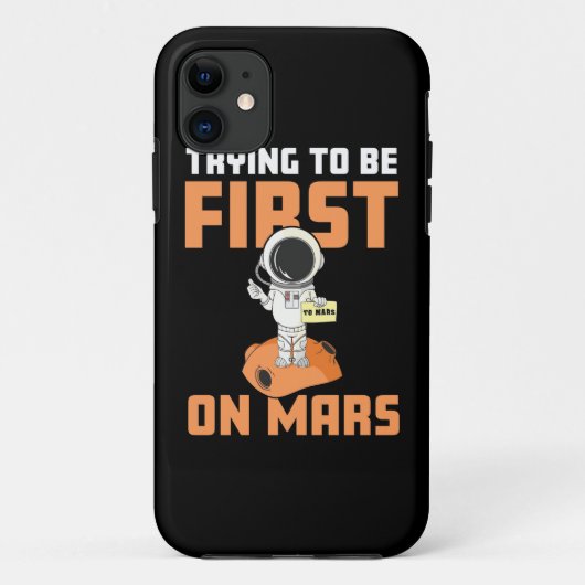 Astronaut probeert eerst op Mars te zijn Case-Mate iPhone Case (Achterkant)