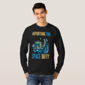 Astronaut Reporting for Space Duty Coffee Sp T-shirt (Voorkant volledig)