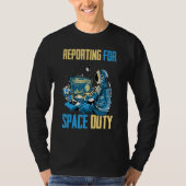 Astronaut Reporting for Space Duty Coffee Sp T-shirt (Voorkant)