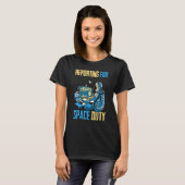 Astronaut Reporting for Space Duty Coffee Sp T-shirt (Voorkant volledig)