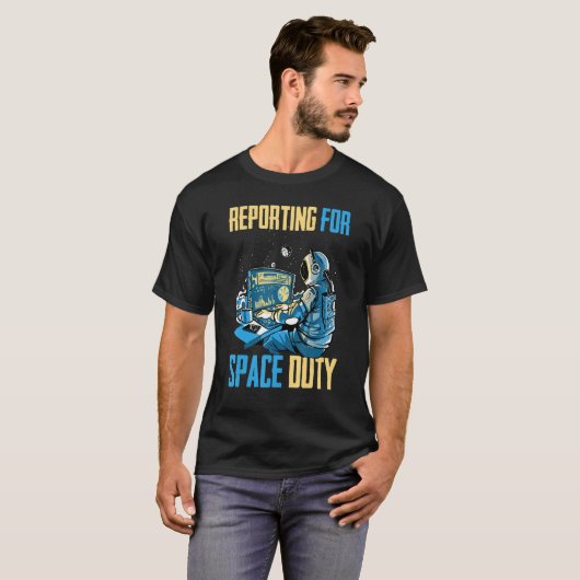 Astronaut Reporting for Space Duty Coffee Sp T-shirt (Voorkant volledig)