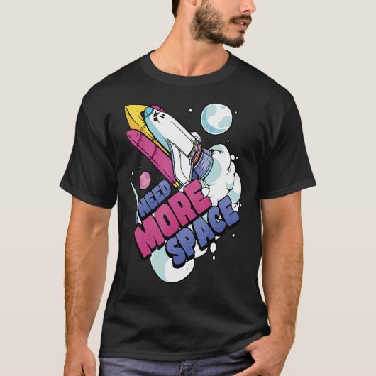 Astronaut Space Galaxy Explorer Ik heb meer ruimte T-shirt (Voorkant)
