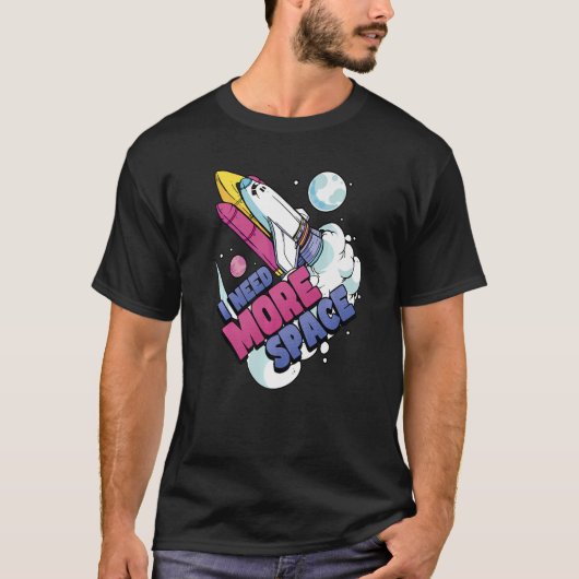 Astronaut Space Galaxy Explorer Ik heb meer ruimte T-shirt (Voorkant)