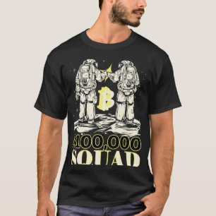 Astronauten Crypto Currency Trader 100000 Bitcoin  T-shirt