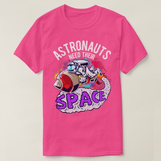 Astronauten hebben hun ruimte nodig t-shirt (Design voorkant)