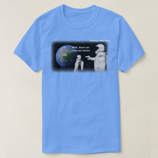 Astronauten in de ruimte meme t-shirt (Design voorkant)