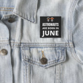 Astronauten worden in juni geboren vierkante button 5,1 cm (In situ)