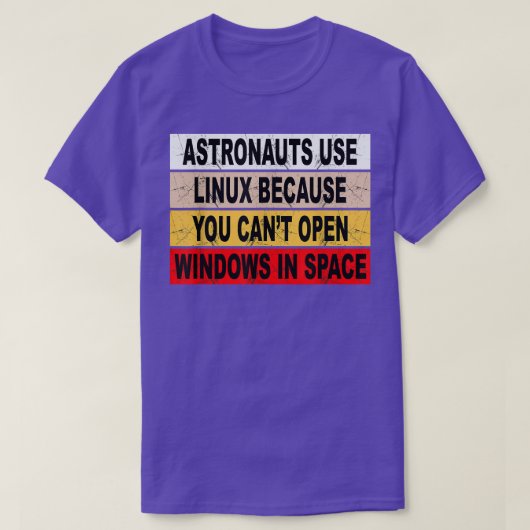 Astronauts Use Linu  T-shirt (Design voorkant)