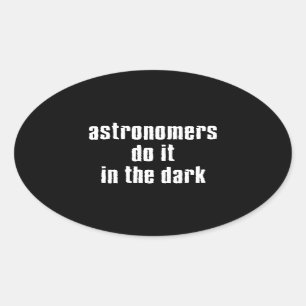 Astronomen doen het… Sticker