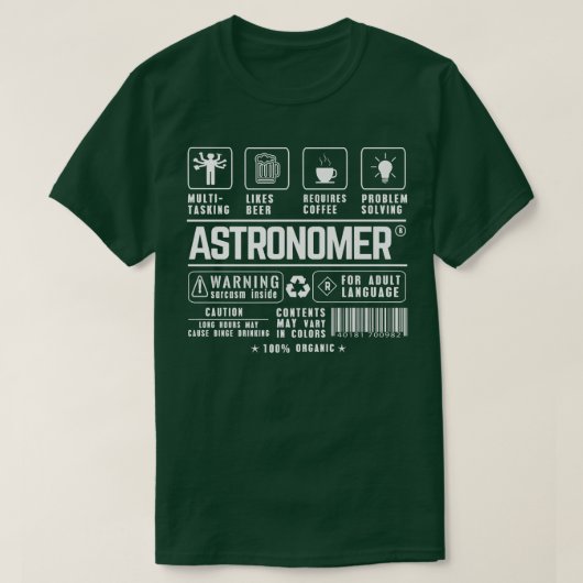 Astronomer Multitasking Beer Coffee Problem Solvin T-shirt (Design voorkant)