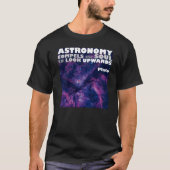 Astronomie dwingt om te kijken - Nebula space quot T-shirt (Voorkant)