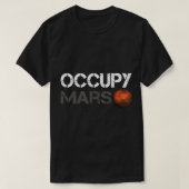 Astronomie liefhebber Occupy Mars shirt Astronomie (Design voorkant)