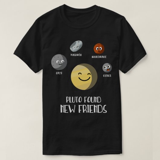 Astronomie liefhebber Pluto vond nieuwe vrienden d T-shirt (Design voorkant)