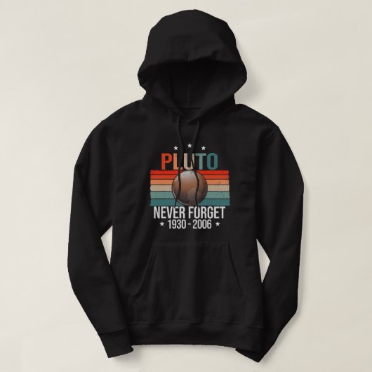 Astronomie Lover Nooit Vergeet Pluto Retro P Hoodie (Design voorkant)