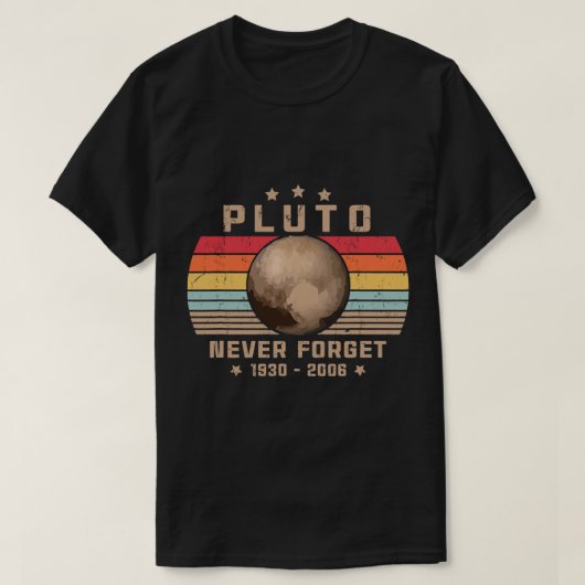 Astronomie Lover Vergeet nooit Pluto Retro A T-shirt (Design voorkant)