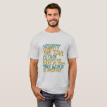 Astronomie Science Space Geek Inspirerend Quote T-shirt<br><div class="desc">Inspirerend,  motivatie en mooie citaten over de sterren zijn een groot geschenk voor die ruimtegeek,  science nerd,  die graag naar de sterren kijkt door de telescoop,  gefascineerd door de constellatie,  aspirerende astronaut. Astronomie dwingt de ziel om naar boven te kijken en leidt ons van deze wereld naar een andere.</div>