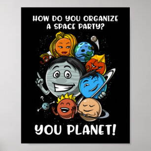 Astronomie Space Party Solar System Planets Joke Poster