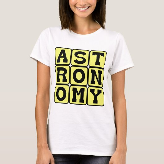 Astronomie, Studie van de Buitenruimte T-shirt (Voorkant)
