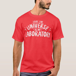 Astronoom Ik kreeg het heelal als mijn laboratoriu T-shirt
