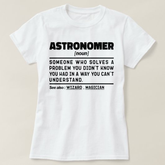 Astronoom naamwoord definitie wetenschapper grappi t-shirt (Design voorkant)