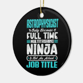 Astrophysicist Multitasker Space Science job Skill Keramisch Ornament (Links)