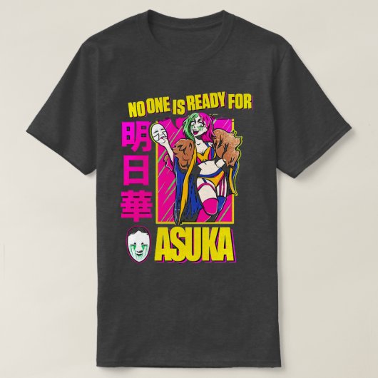 Asuka Niemand is klaar voor Asuka T-shirt (Design voorkant)