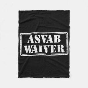 Asvab Waiver Militaire Veteraan Humor Funny Asvab Fleece Deken