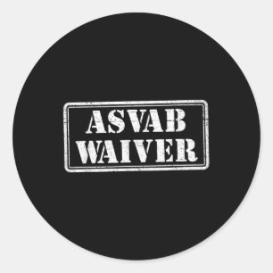 Asvab Waiver Militaire Veteraan Humor Funny Asvab Ronde Sticker