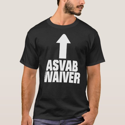 ASVAB Waiver T-shirt (Voorkant)