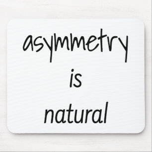 Asymmetrie is natuurlijke Muismat